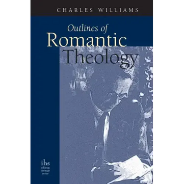Outlines of Romantic Theology