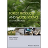 Forest Products and Wood Science: An Introduction