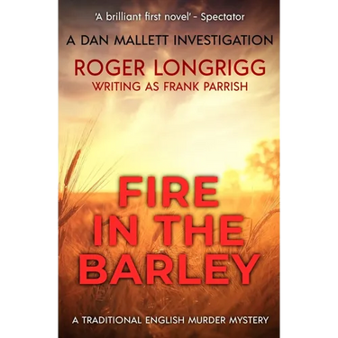 Fire in the Barley: A traditional English murder mystery
