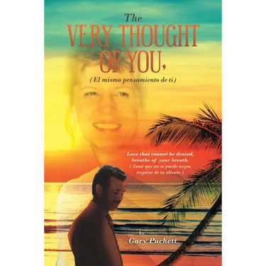 The Very Thought of You, (El Mismo Pensamiento De Ti): Love That Cannot Be Denied, Breathe of Your Breath. (Amor Que No Se Puede Negar, Respirar De Tu