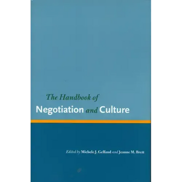 The Handbook of Negotiation and Culture