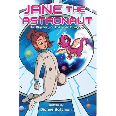 Jane the Astronaut: The Mystery of the Alien Dragons