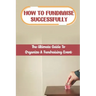 How To Fundraise Successfully: The Ultimate Guide To Organize A Fundraising Event: Fundraising Ask