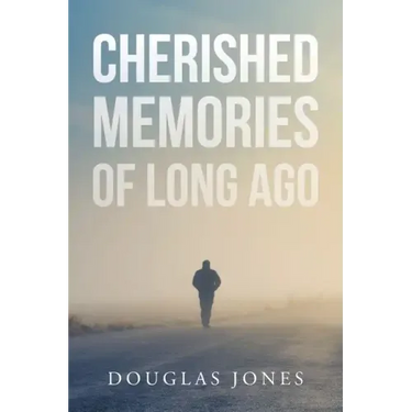 Cherished Memories Of Long Ago