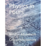 Physics in Fours: Mindful Adventures