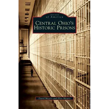 Central Ohio's Historic Prisons