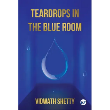 Teardrops in the Blue Room