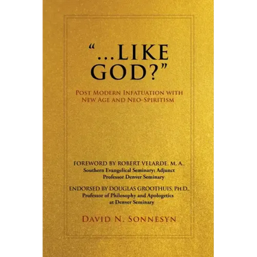 "...Like God?": Post Modern Infatuation With New Age and Neo-Spiritism