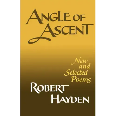 Angle of Ascent: New and Selected Poems