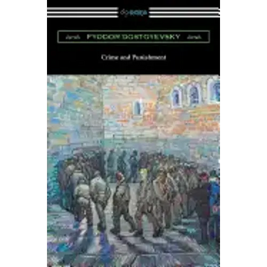 Crime and Punishment (Translated by Constance Garnett with an Introduction by Nathan B. Fagin)