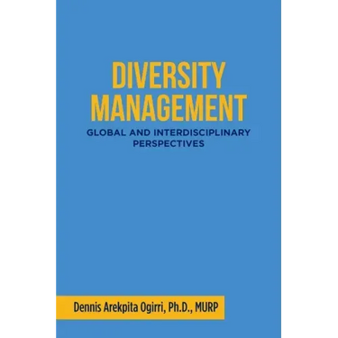 Diversity Management: Global and Interdisciplinary Perspectives