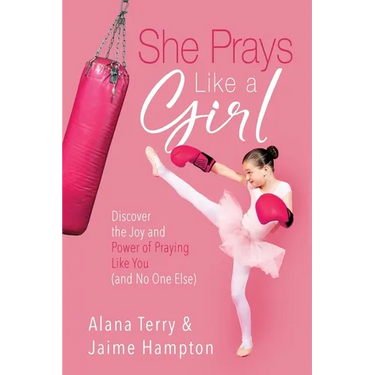 She Prays Like A Girl