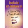 Insights for Self-Transformation: A Treasure Map to Peace, Wisdom, and Love
