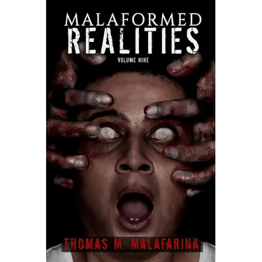 Malaformed Realities Volume 9