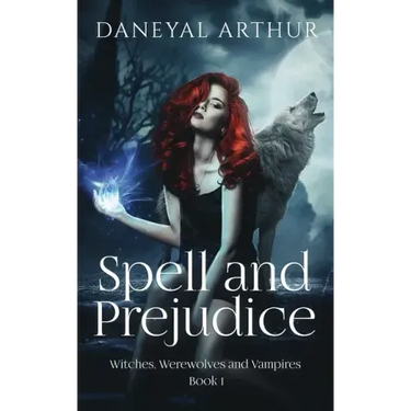 Spell and Prejudice: Witches, Werewolves and Vampires - Book 1