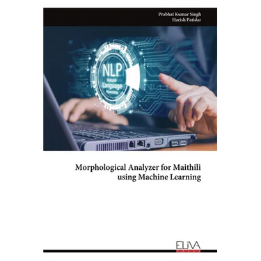 Morphological Analyzer for Maithili using Machine Learning