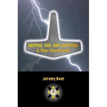 Hammer, Oak, and Lightning: A Thor Devotional