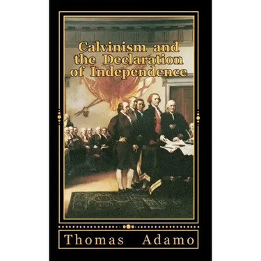 Calvinism and the Declaration of Independence