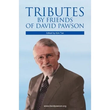 Tributes by Friends of David Pawson