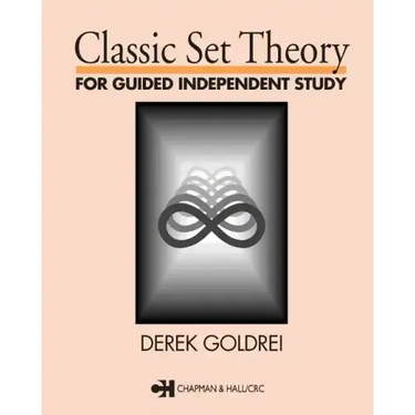 Classic Set Theory: For Guided Independent Study