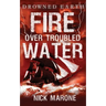 Fire Over Troubled Water