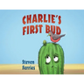 Charlie's First Bud