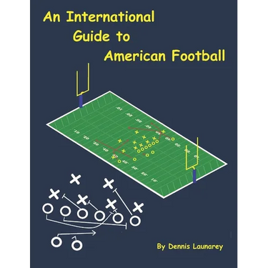 An International Guide to American Football