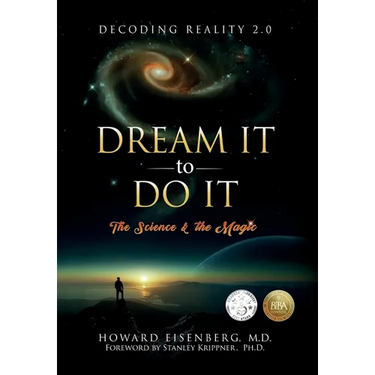 Dream It to Do It: The Science and the Magic