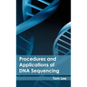 Procedures and Applications of DNA Sequencing