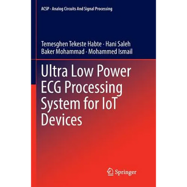 Ultra Low Power ECG Processing System for Iot Devices