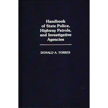 Handbook of State Police, Highway Patrols, and Investigative Agencies