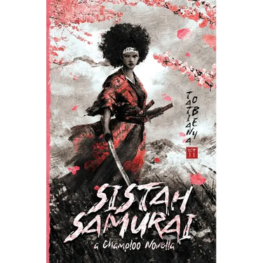 Sistah Samurai: A Champloo Novella