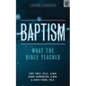 Baptism: What the Bible Teaches