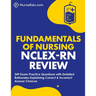 Fundamentals of Nursing - NCLEX-RN Exam Review