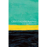 Crystallography: A Very Short Introduction