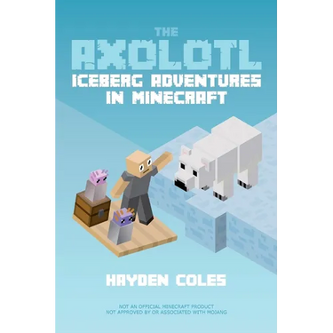Axolotl Iceberg Adventures in Minecraft