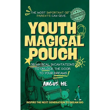 Youth Magical Pouch: 38 Magical Incantations to Unlock the Door to Your Dreams