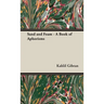 Sand and Foam - A Book of Aphorisms