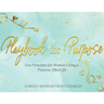 Playbook for Purpose: Five Principles for Women Living a Purpose-filled Life