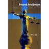 Beyond Retribution: A New Testament Vision for Justice, Crime, and Punishment