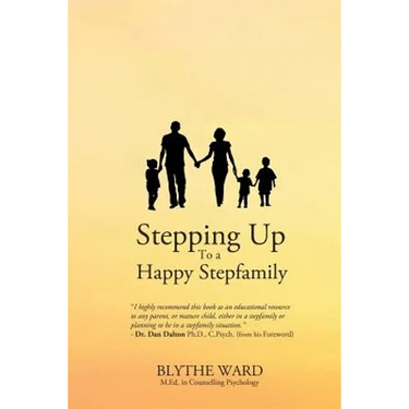 Stepping Up to a Happy Stepfamily