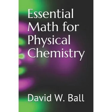 Essential Math for Physical Chemistry