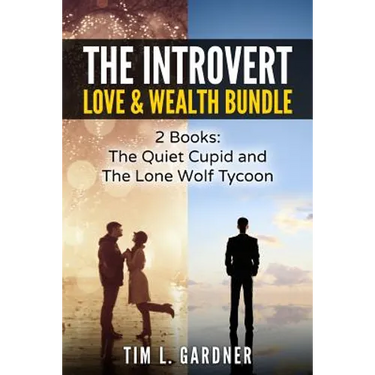 The Introvert Love & Wealth Bundle: 2 Books: The Quiet Cupid and The Lone Wolf Tycoon