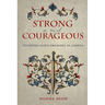 Strong and Courageous: Studying God's Promises in Joshua