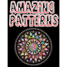 Amazing Patterns: Amazing Geometric Coloring Book - Glossy paperback, 70 Geometric Coloring Book, size 8.5 x 11 in