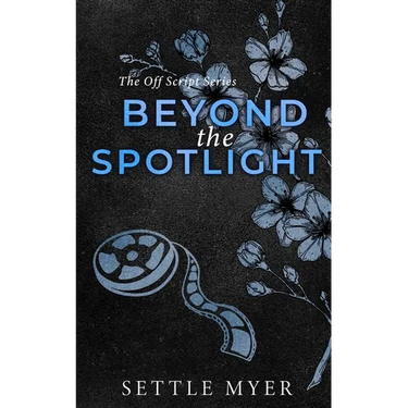 Beyond the Spotlight Discreet Version: A Nanny/Single Dad Romance