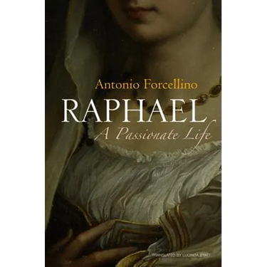 Raphael: A Passionate Life