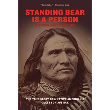 Standing Bear Is a Person: The True Story of a Native American's Quest for Justice