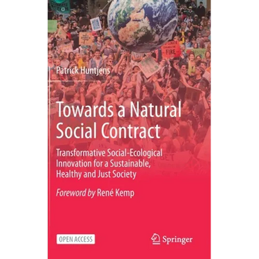 Towards a Natural Social Contract: Transformative Social-Ecological Innovation for a Sustainable, Healthy and Just Society