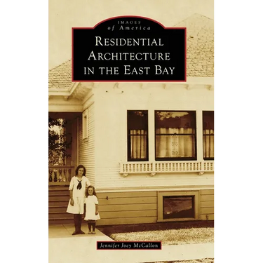Residential Architecture in the East Bay